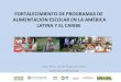 Fortalecimiento de programas de alimentacion escolar en América Latina y el Caribe