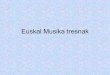Euskal Musika Tresnak