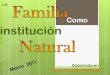 La familia como institución natural 15 mar 2012
