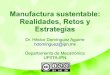 Manufactura sustentable: Realidades, Retos y Estrategias