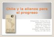 Chile y la alianza para el progreso