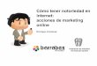 Cómo tener notoriedad en internet: acciones de marketing online - Barrabes.biz