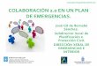 Colaboración 2.0 en un plan de emergencias -- José Gil de Bernabé