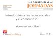 Introducción a las redes sociales, del Comercio tradicional al Comercio 2.0