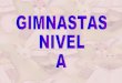 Gimnastas Nivel A