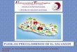 C:\Documents And Settings\Labadmin\Mis Documentos\Presentacion Pueblos Precolombinos El Salvador[1]