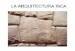La Arquitectura Inca Power