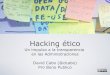 Hacking ético: un impulso a la transparencia en las Administaciones