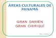 Áreas Culturales de Panamá. Gran Darién y Gran Chiriquí