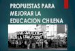 Propuestas para mejorar la educacion chilena