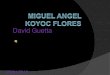 Miguel angel koyoc flores