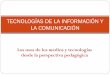 Tecnologías de la información y la comunicación. introducción
