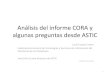 Análisis del informe CORA y preguntas desde ASTIC