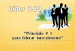 Lider 360 principio 1 para liderar lateralmente