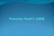 Premios Yeah’S 2008