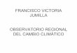 Francisco Victoria Jumilla observatorio regional del cambio climático