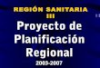 Region sanitaria III planificacion estrategica 2003 2007