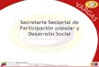 Informacion De La Secretaria de Participación Popular y Desarrollo Social