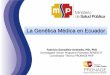 La genética médica en ecuador 2013