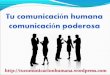 Comunicación asertiva - comunicación humana