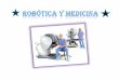 Robótica y medicina 