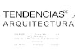 Tendencias de la arquitectura (Expresionismo/Posmodernismo)