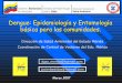 Epidemiologia Y Entomologia Del Dengue