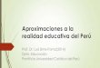 Aproximaciones a la realidad educativa del Perú