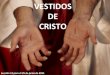 Lec 13 - Vestidos de Cristo