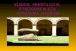 Euskal Arkeologia museoa