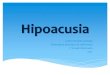 Hipoacusia 120114134923-phpapp01