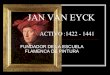 4 Jan Van Eyck