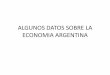 Algunos datos sobre la economia argentina