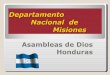 Misiones Honduras I Parte