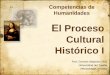 El proceso cultural histórico I