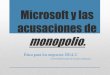 Microsoft Acusado de Monopolio
