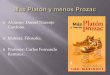 Diapositivas del libro Mas Platón y Menos Prozac