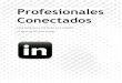 Profesionales conectados - Cómo empezar en LinkedIn