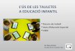 L’ÚS DE LES TAULETES A EDUCACIÓ INFANTIL