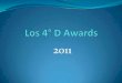 4D awards 2011
