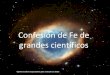 La fe confesada_por_genios_de_la_ciencia