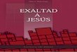 Exaltad a Jesús - Elena G. White