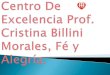 Centro de excelencia prof. Cristina Billini Morales nayensky