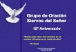 Presentacion Aniversario Siervos del Señor 2007