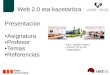 Presentación: Web 2.0 y periodismo
