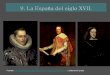 España en el siglo XVII: Austrias Menores y decadencia del imperio español en Europa