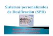 Sistemas personalizados de dosificación (spd)