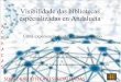 Visibilidad de las bibliotecas especializadas en Andalucía: una experiencia desde el asociacioinismo