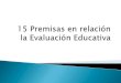 15 premisas en relación la evaluación educativa
