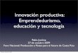 Pablo Jenkins: Innovacion Productiva: Emprendedurismo, educacion y tecnologia